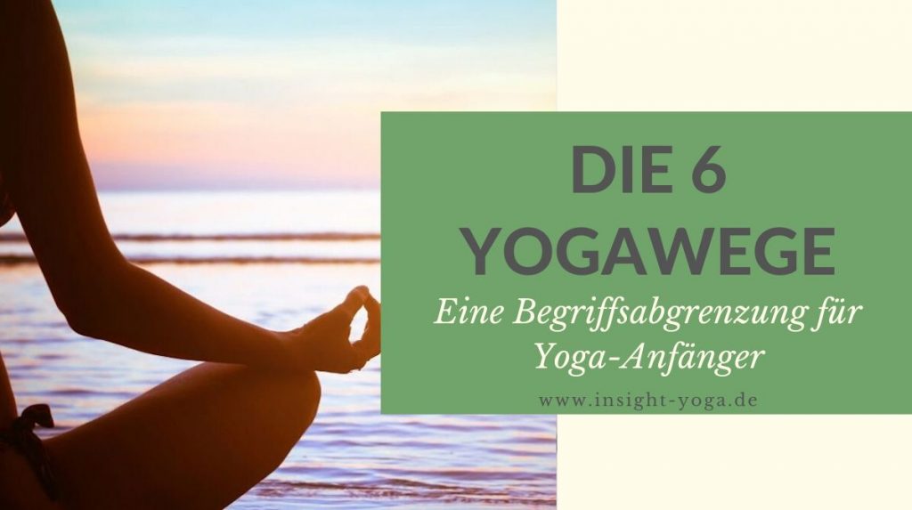 Die 6 Yogawege