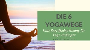 Die 6 Yogawege