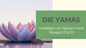 die yamas - grundlagen des yogasutra