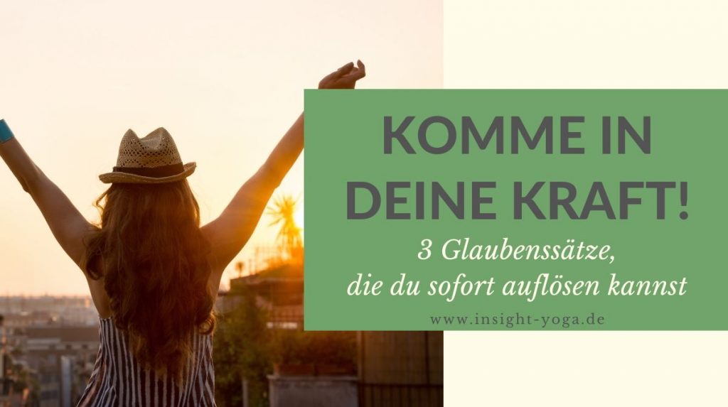 Komme in deine Kraft